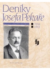 kniha Deníky Josefa Pekaře 1916-1933, Vyšehrad 2000