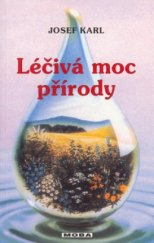 kniha Léčivá moc přírody, MOBA 2001