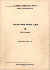 kniha Vektorové prostory. 3, - Sbírka úloh, SPN 1982