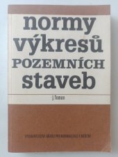 kniha Normy výkresů pozemních staveb, Vydav. Úřadu pro normalizaci a měření 1986