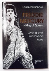 kniha Freddie Mercury The King of Queen, Beta-Dobrovský 2013