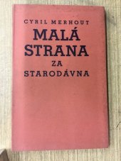 kniha Malá Strana za starodávna, Tiskový spolek pro Prahu III 1938
