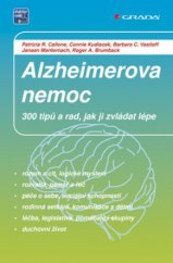kniha Alzheimerova nemoc 300 tipů a rad, jak ji zvládat lépe, Grada 2008