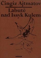 kniha Labutě nad Issyk Kulem, Lidové nakladatelství 1976