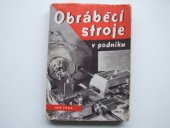 kniha Obráběcí stroje v podniku, Práce 1949
