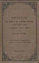 kniha Sborník pro ústavy ku vzdělání učitelek, vyšší školy dívčí a podobné ústavy vůbec sbírka 64 troj-, a čtyřhlasých sborů ženských, kterou za přispění četných hudebních skladatelů českých poříd. Václav Mladý, Rudolf Storch 1905