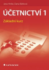 kniha Účetnictví 1 základní kurz, Grada 2010