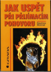 kniha Jak uspět při přijímacím pohovoru, Grada 1997