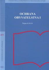 kniha Ochrana obyvatelstva I, Vysoká škola evropských a regionálních studií 2011