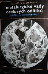 kniha Metalurgické vady ocelových odlitků (příčiny a odstraňování), SNTL 1984