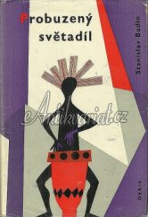 kniha Probuzený světadíl včerejšek a dnešek Afriky, Orbis 1962