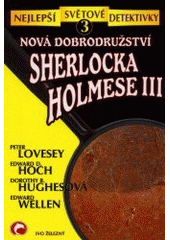 kniha Nová dobrodružství Sherlocka Holmese III, Ivo Železný 2000
