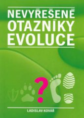 kniha Nevyřešené otazníky evoluce, Rubico 2003