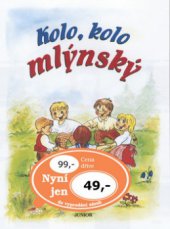 kniha Kolo, kolo mlýnský, Junior 2006