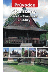 kniha Skanzeny České a Slovenské republiky, Academia 2010