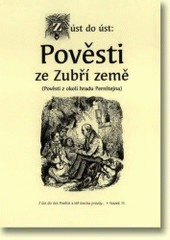 kniha Z úst do úst: Pověsti ze Zubří země (pověsti z okolí hradu Pernštejna), Beatris 2008