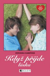 kniha Když přijde láska, Fragment 2006