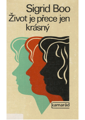 kniha Život je přece jen krásný, Práce 1975