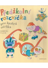 kniha Předškolní rozcvička pro bystrá očička, Knižní klub 2006