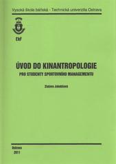 kniha Úvod do kinantropologie pro studenty sportovního managementu, Vysoká škola báňská - Technická univerzita Ostrava 2011