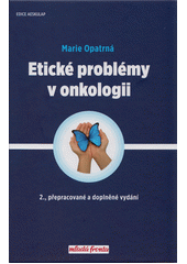 kniha Etické problémy v onkologii, Maxdorf 2017