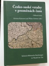kniha Česko-saské vztahy v proměnách času - odborné texty, Univerzita J.E.Purkyně 2013