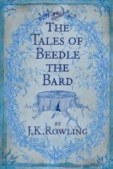 kniha The Tales of Beedle the Bard, Bloomsbury 2008