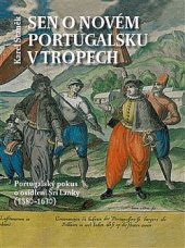 kniha Sen o novém Portugalsku v tropech, Scriptorium 2017