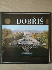 kniha Dobříš Zámek, zahrada, park, Středisko st. památkové péče a ochrany přírody Středočes. kraje 1983