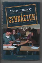 kniha Gymnázium humoristický román, Knižní klub 1999