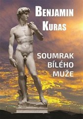 kniha Soumrak bílého muže, Klika 2022