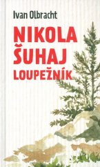 kniha Nikola Šuhaj loupežník, Československý spisovatel 2018