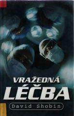 kniha Vražedná léčba, Domino 2001