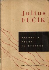 kniha Reportáž psaná na oprátce [ve vězení Gestapa na Pankráci v r. 1943], Svoboda 1945