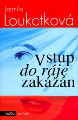 kniha Vstup do ráje zakázán, Motto 2005