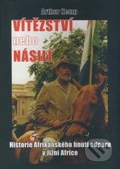 kniha Vítězství nebo násilí historie Afrikánského hnutí odporu v Jižní Americe, Kontingent Press 2008