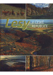 kniha Lesy v České republice, Lesy ČR 2009