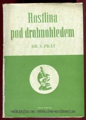 kniha Rostlina pod drobnohledem, Česká grafická Unie 1944