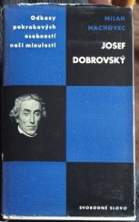 kniha Josef Dobrovský, Svobodné slovo 1964