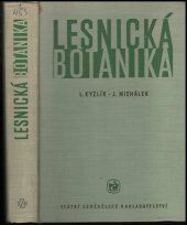 kniha Lesnická botanika Učeb. text pro stř. les. techn. školy, SZN 1963