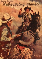 kniha Nebezpečný psanec další dobrodružství Chessa Ryena , Zmatlík a Palička 1934