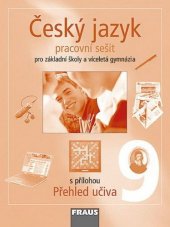 kniha Český jazyk 9 pro základní školy a víceletá gymnázia Pracovní sešit, Fraus 2006