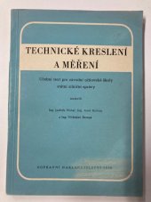 kniha Technické kreslení a měření Učební text pro záv. učňovské školy st. silniční správy, Dopravní nakladatelství 1956
