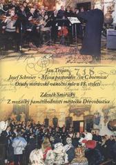 kniha Josef Schreier - Missa pastoralis (in C boemica) osudy moravské vánoční mše z 18. století, Vlastivědná společnost Žerotín 2008