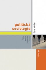kniha Politická sociologie [politika a identita v proměnách modernity], Portál 2008