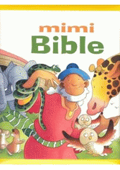 kniha Mimi Bible, Česká biblická společnost 2007
