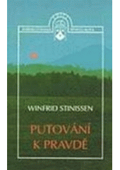 kniha Putování k pravdě, Karmelitánské nakladatelství 1998