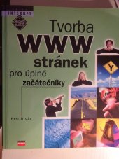 kniha Tvorba WWW stránek pro úplné začátečníky, CPress 1999