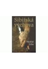 kniha Sibiřská výchova, Paseka 2011