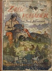 kniha Z říše pohádek Boženy Němcové, R. Promberger 1940